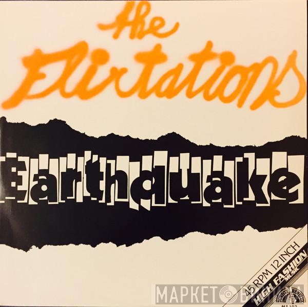  The Flirtations  - Earthquake