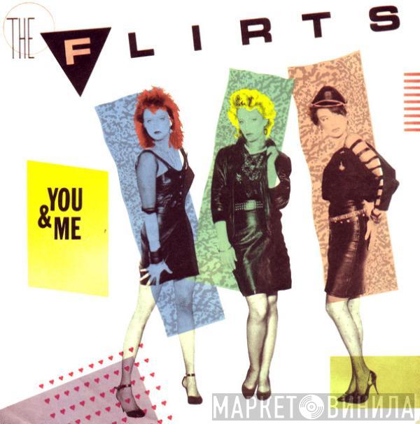  The Flirts  - You & Me
