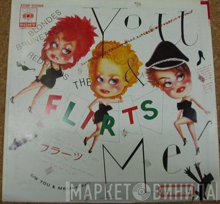  The Flirts  - You & Me