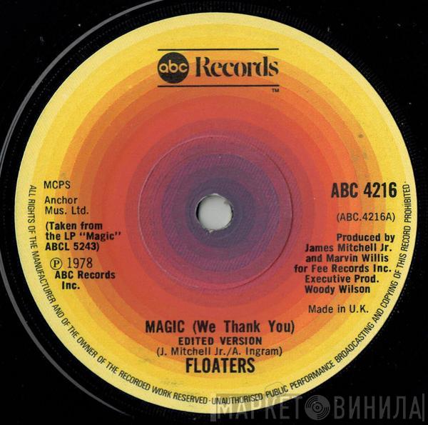 The Floaters - Magic (We Thank You) (Edited Version)