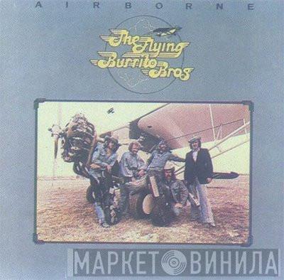 The Flying Burrito Bros - Airborne
