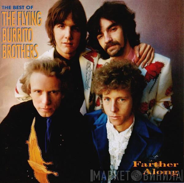  The Flying Burrito Bros  - Farther Along: The Best Of The Flying Burrito Brothers