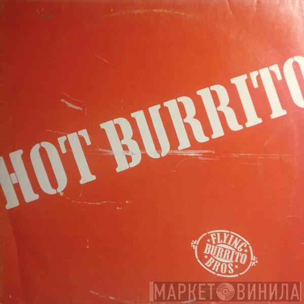  The Flying Burrito Bros  - Hot Burrito