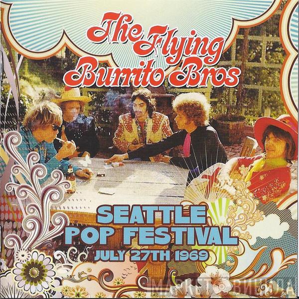  The Flying Burrito Bros  - Seattle Pop Festival, July 27th 1969