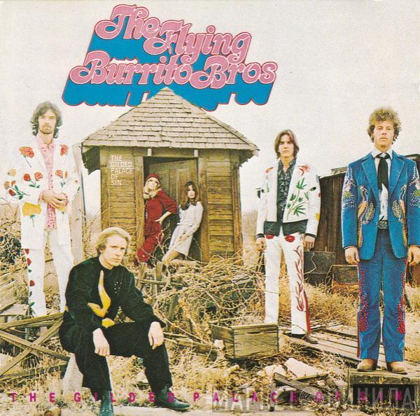 The Flying Burrito Bros - The Gilded Palace Of Sin