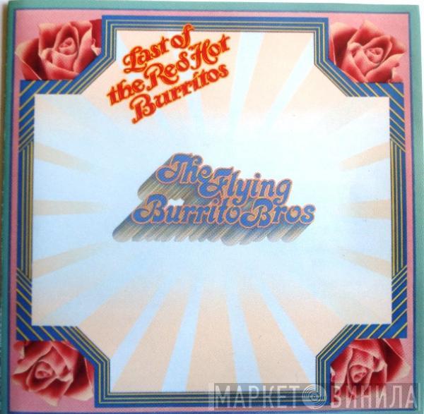  The Flying Burrito Bros  - The Last Of The Red Hot Burritos