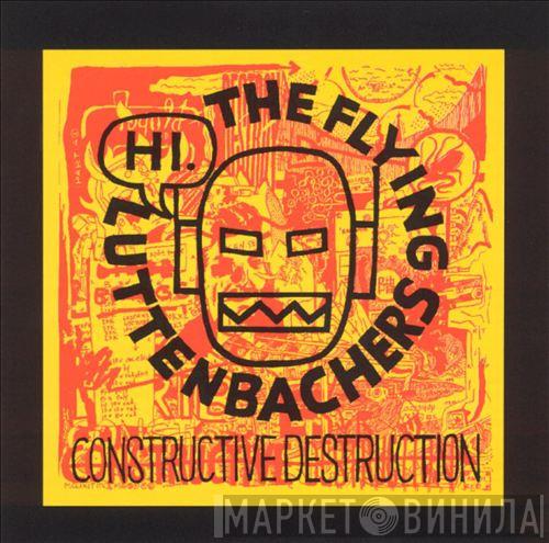  The Flying Luttenbachers  - Constructive Destruction