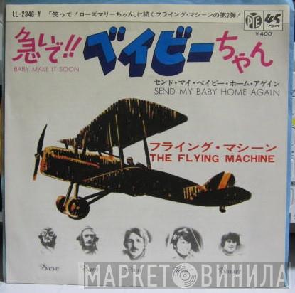  The Flying Machine  - Baby Make It Soon