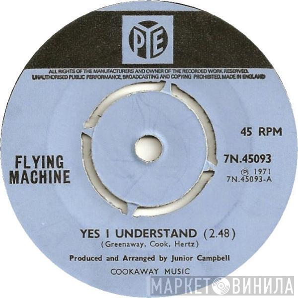 The Flying Machine - Yes I Understand