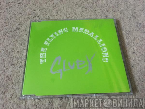 The Flying Medallions - Gluey