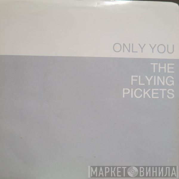  The Flying Pickets  - Only You