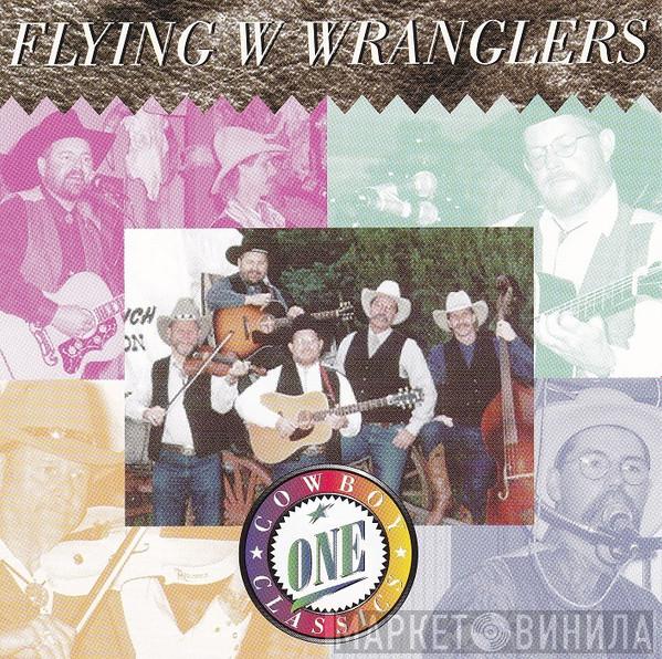 The Flying W Wranglers - Cowboy Classics, One