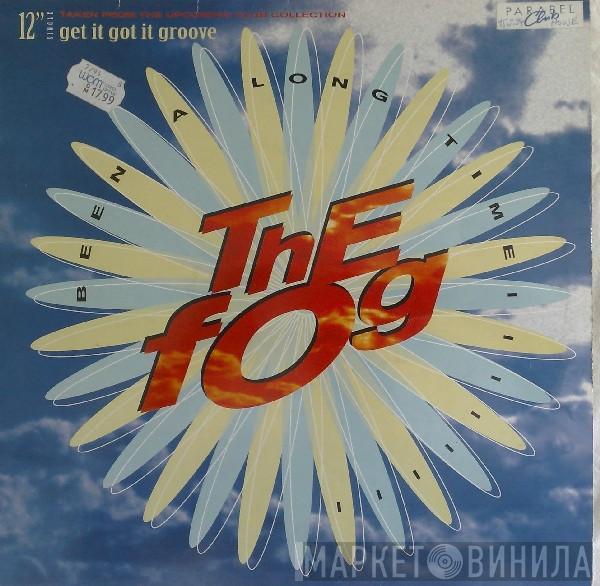 The Fog - Been A Long Time