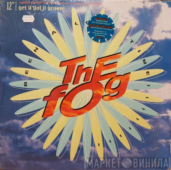 The Fog - Been A Long Time