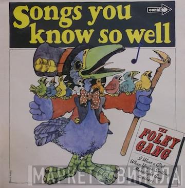 The Foley Gang - Songs You Know So Well