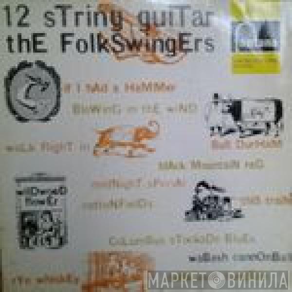 The Folkswingers - 12 String Guitar!