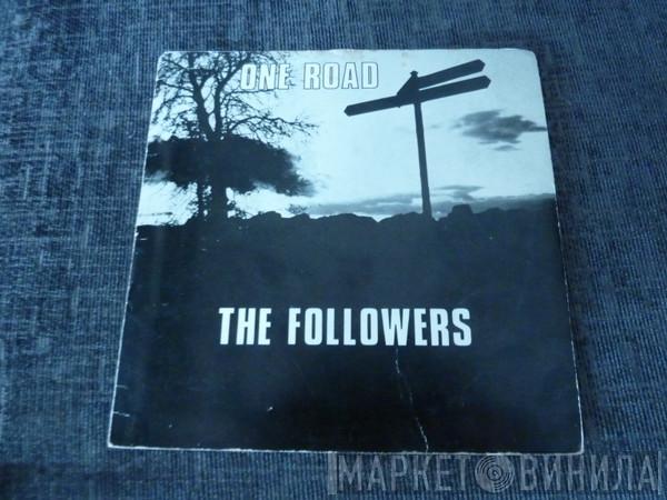 The Followers - One Road