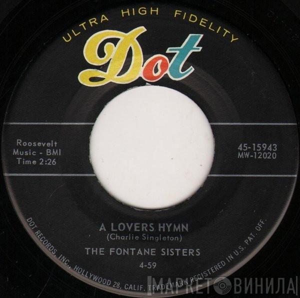  The Fontane Sisters  - A Lovers Hymn / You Are My Sunshine