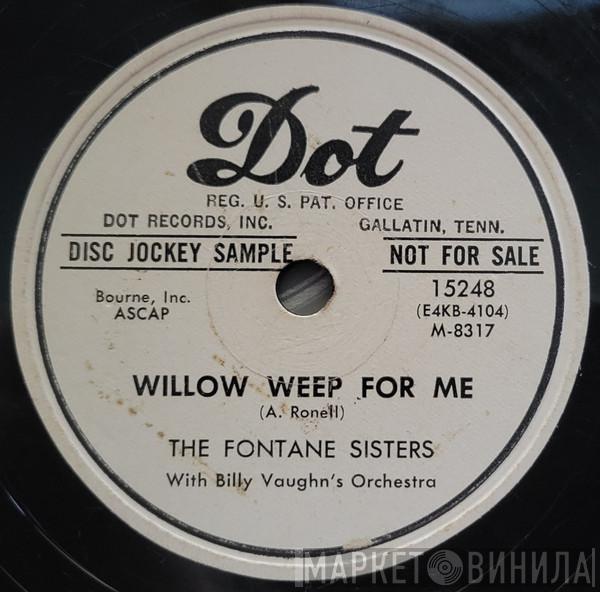  The Fontane Sisters  - Willow Weep For Me / A Love Like You