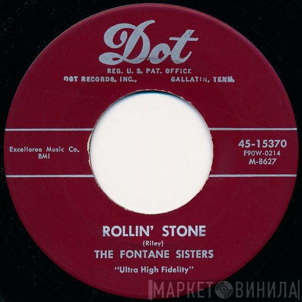  The Fontane Sisters  - Rollin' Stone