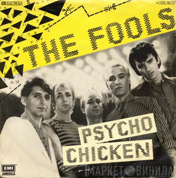  The Fools  - Psycho Chicken