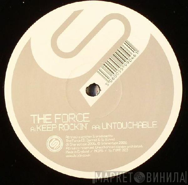 The Force  - Keep Rockin' / Untouchable