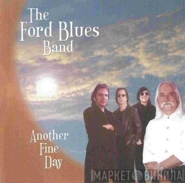 The Ford Blues Band - Another Fine Day