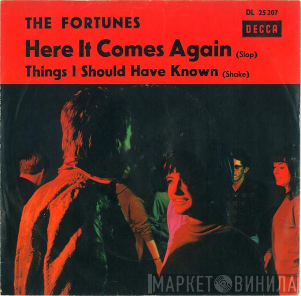  The Fortunes  - Here It Comes Again / Things I Should Have Known