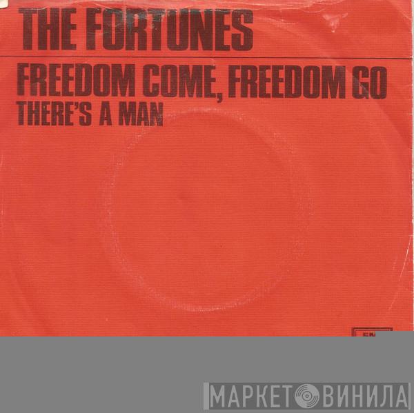  The Fortunes  - Freedom Come, Freedom Go