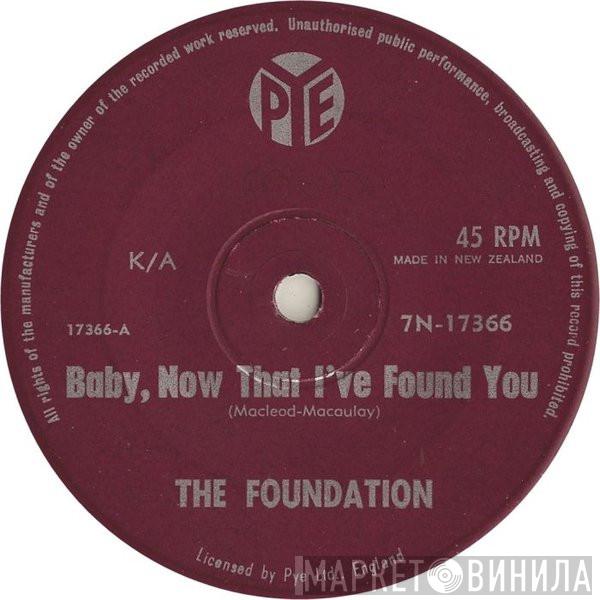 The Foundations - Baby, Now That I've Found You