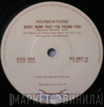 The Foundations - Baby, Now That I've Found You