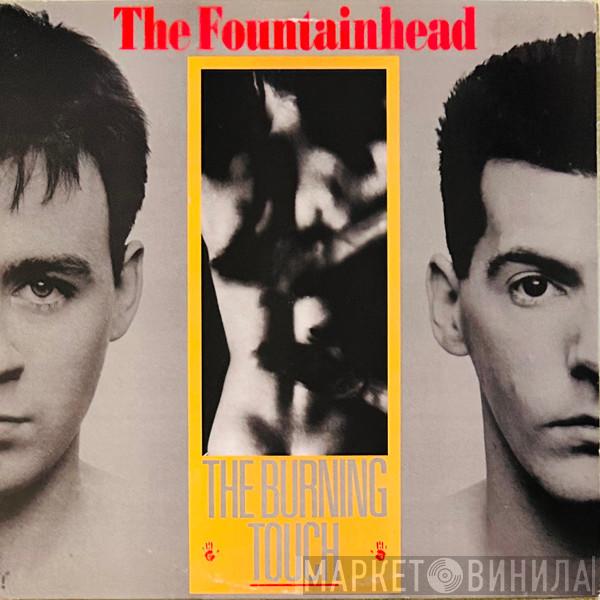 The Fountainhead - The Burning Touch