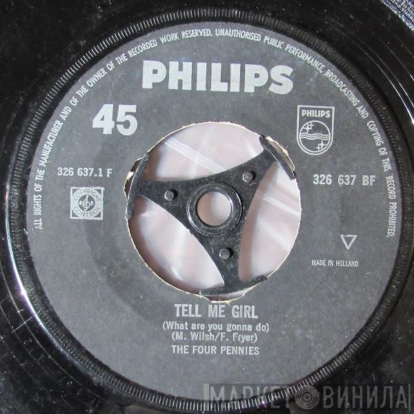  The Four Pennies  - Tell Me Girl / Juliet