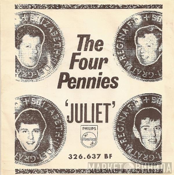  The Four Pennies  - Juliet