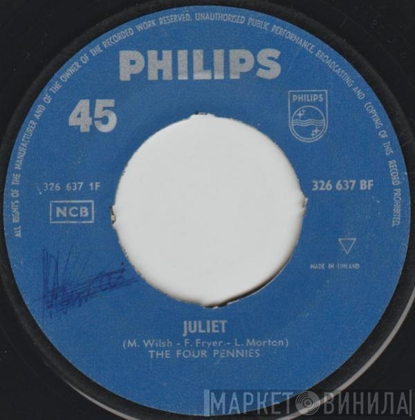  The Four Pennies  - Juliet