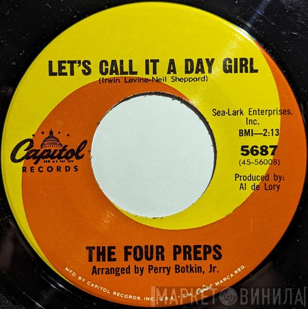  The Four Preps  - Let's Call It A Day Girl