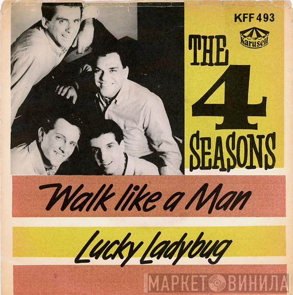  The Four Seasons  - Walk Like A Man / Lucky Ladybug