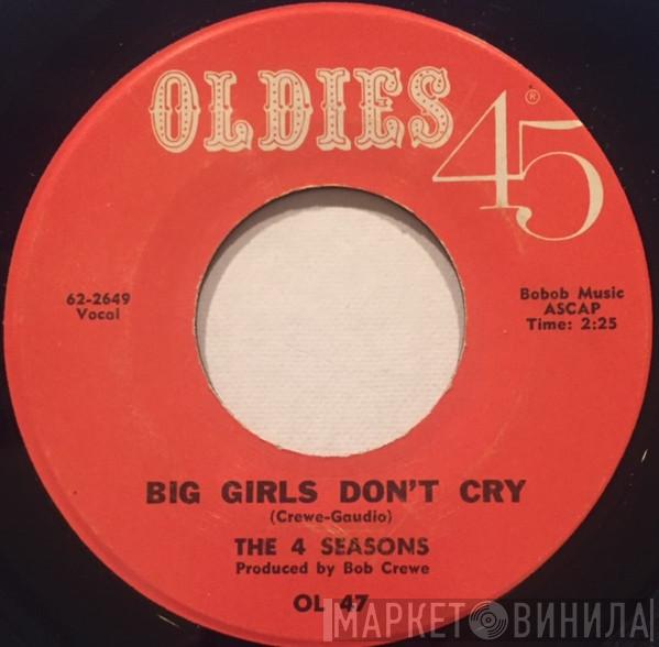 The Four Seasons - Big Girls Don't Cry / Connie-O