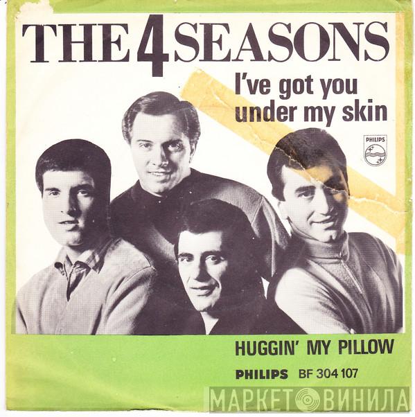  The Four Seasons  - I've Got You Under My Skin