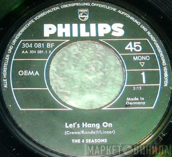  The Four Seasons  - Let's Hang On