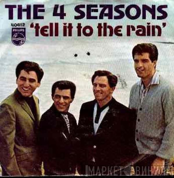 The Four Seasons - Tell It To The Rain
