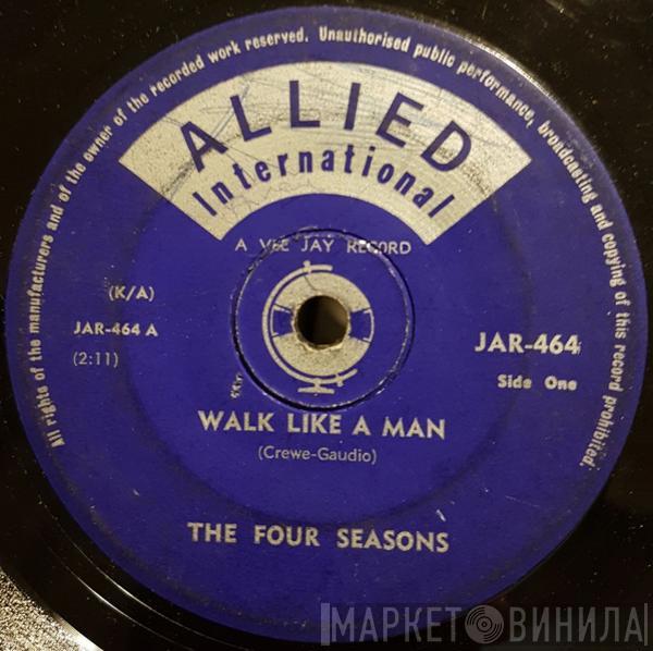  The Four Seasons  - Walk Like A Man