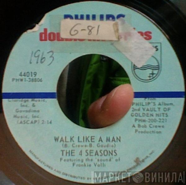  The Four Seasons  - Walk Like A Man