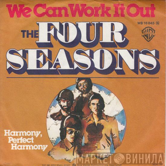  The Four Seasons  - We Can Work It Out
