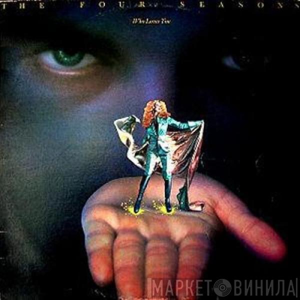  The Four Seasons  - Who Loves You
