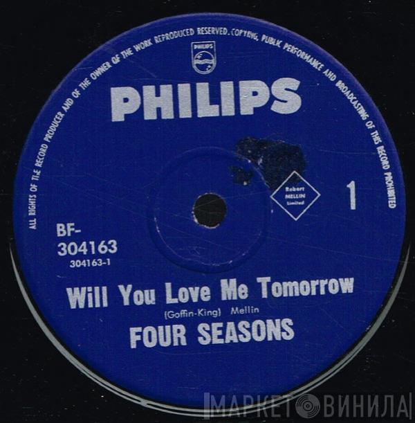  The Four Seasons  - Will You Love Me Tomorrow
