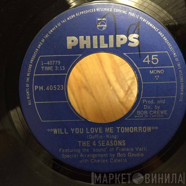  The Four Seasons  - Will You Love Me Tomorrow