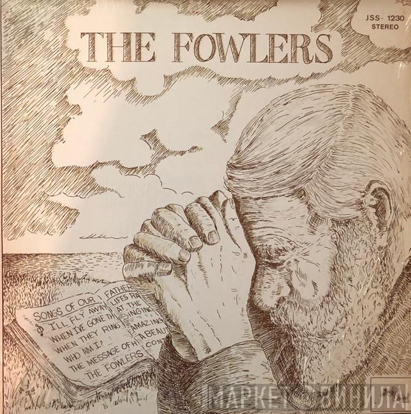 The Fowlers - Songs Of Our Fathers