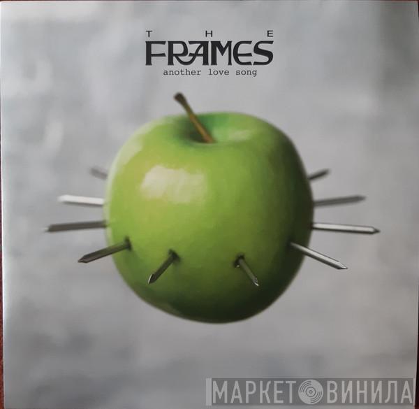 The Frames - Another Love Song