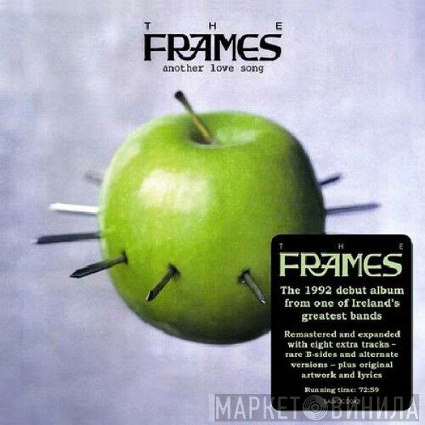  The Frames  - Another Love Song